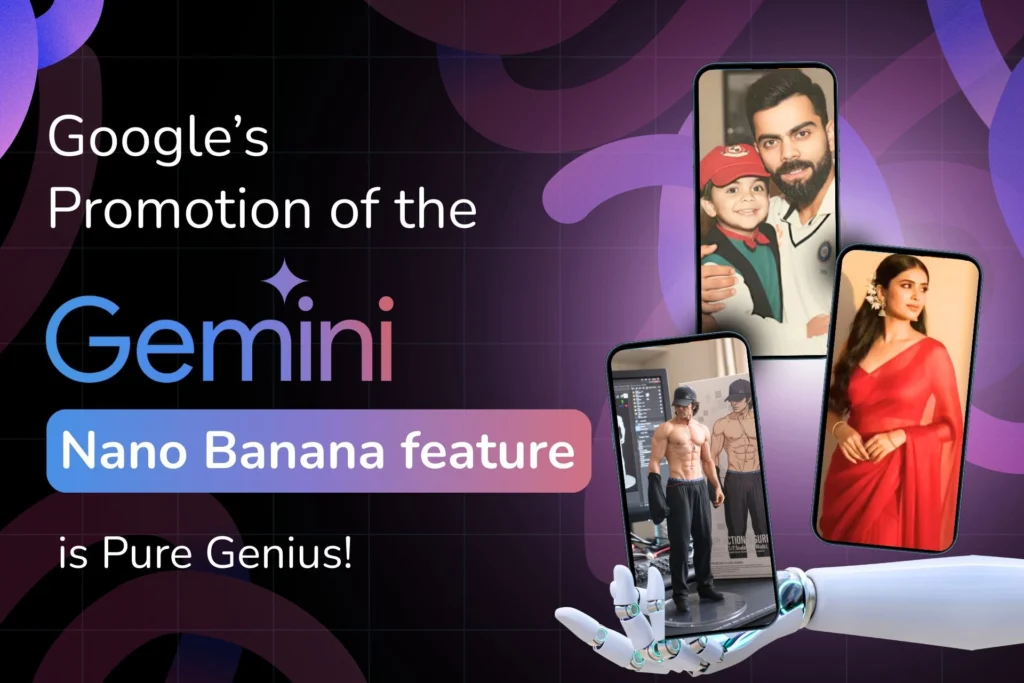 Google’s Promotion of the Gemini Nano Banana feature is Pure Genius!
