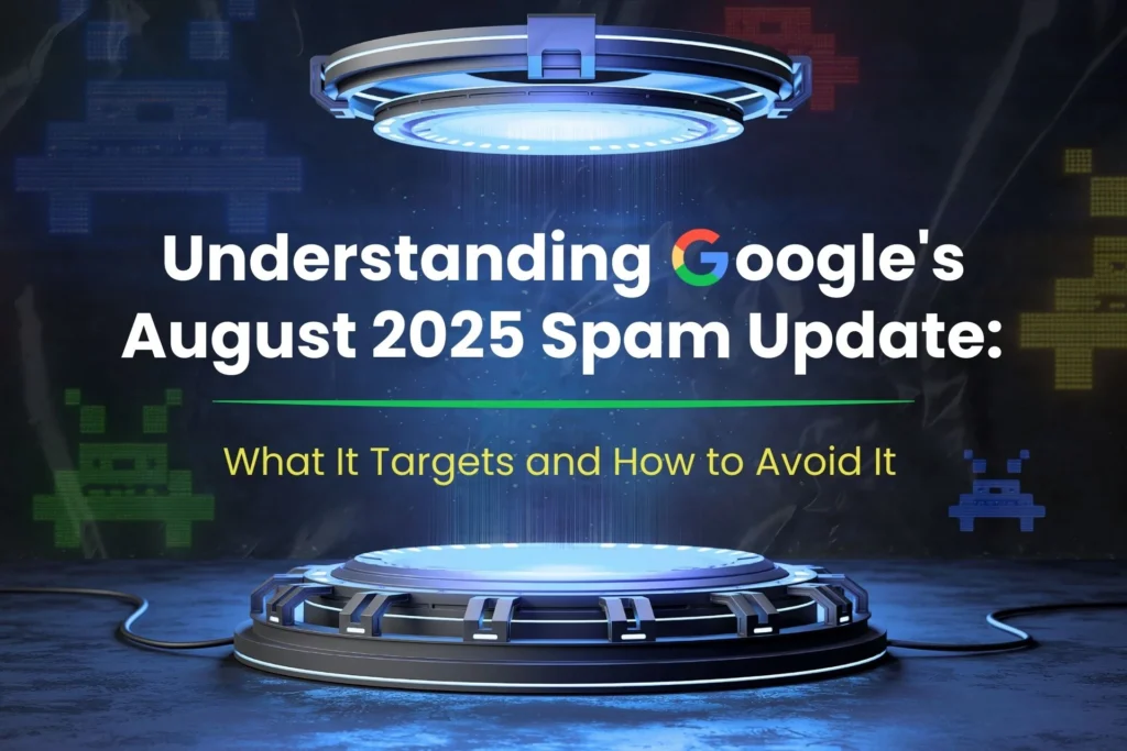 How Will Google’s August 2025 Spam Update Impact Rankings?